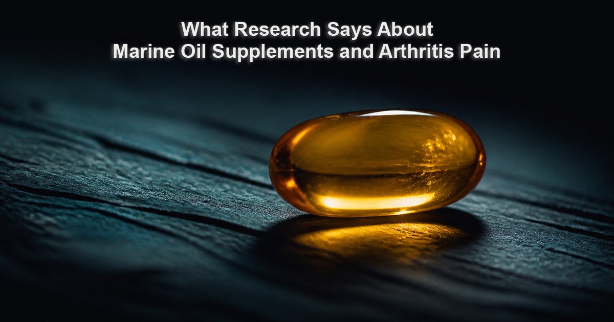 marine oil supplements and arthritis pain